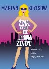 ena kter mi ukradla ivot - Marian Keyesov