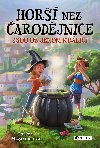 Hor ne arodjnice jsou u jenom krlci - Lauren Magazinerov