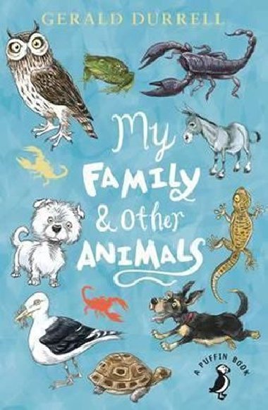 My Family and Other Animals - Durrell Gerald