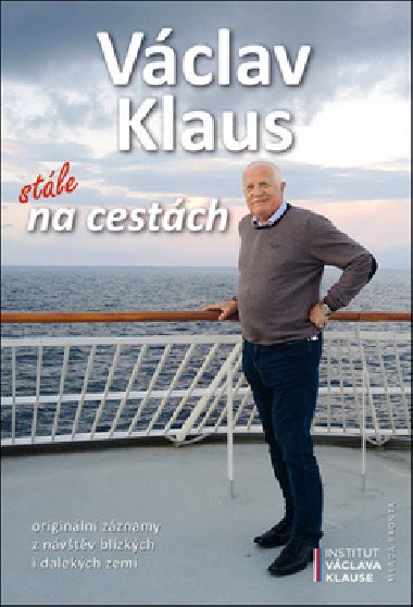 Vclav KlausStle na cestch - Vclav Klaus