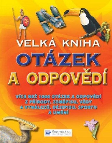 Velk kniha otzek a odpovd - 