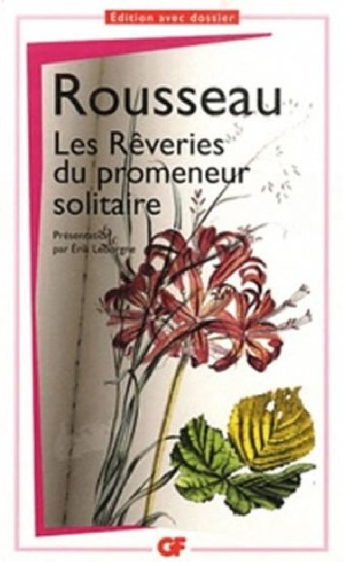 Les reveries du promeneur solitaire - Rousseau Jean-Jacques
