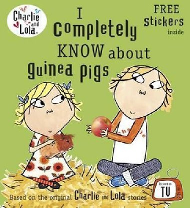 Charlie and Lola: I Completely Know About Guinea Pigs - Child Lauren