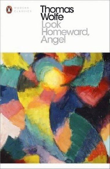 Look Homeward, Angel - Wolfe Tom