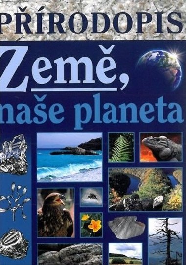 Prodopis - Zem, nae planeta uebnice pro praktick Z - Skbov Jana