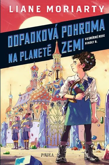 Odpadkov pohroma na planet Zemi - Liane Moriarty