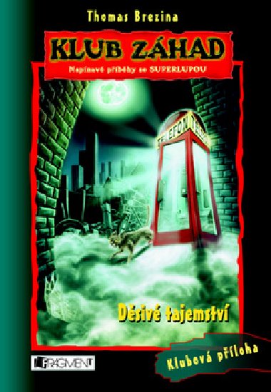 Klub zhad - Dsiv tajemstv - Thomas Brezina