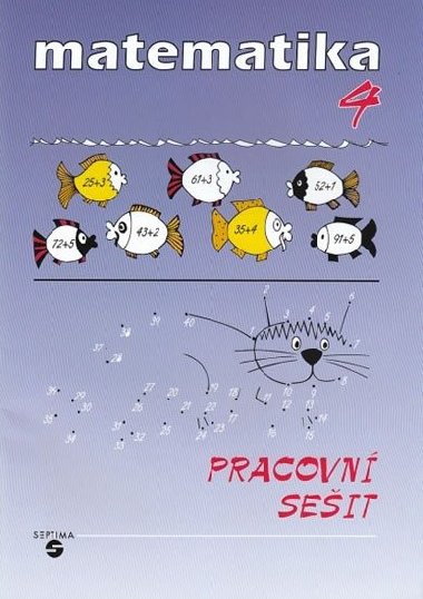 Matematika pro 4. ročník (pracovní sešit) - Slapničková Hana
