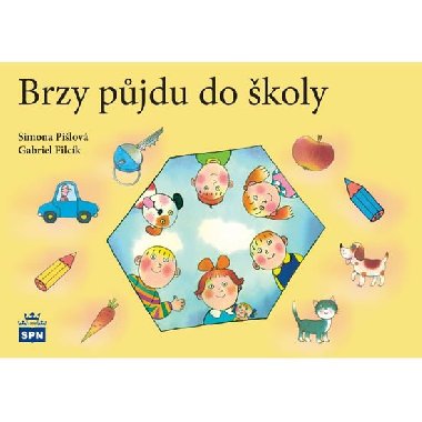 Brzy pjdu do koly - Simona Pilov; Gabriel Filck