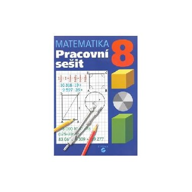 Matematika 8 - pracovn seit pro praktick Z - Hamernk Pavel