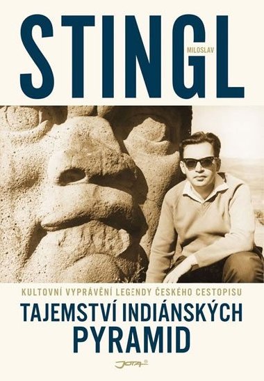Tajemstv indinskch pyramid - Miloslav Stingl