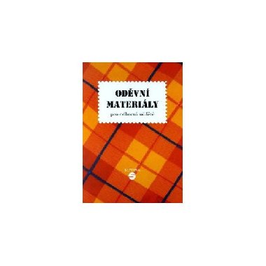Odvn materily pro odborn uilit a praktick koly - Mrakov Irena