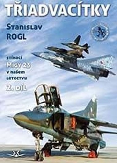 Tiadvactky - Rogl Stanislav