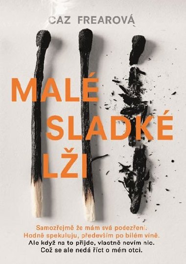 Malé sladké lži - Caz Frearová