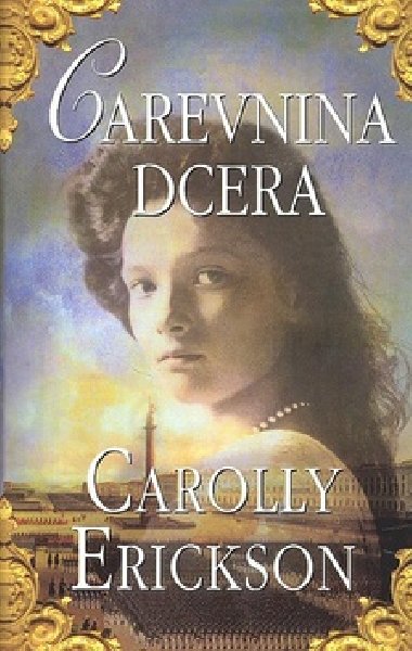 Carevnina dcera - Carolly Erickson