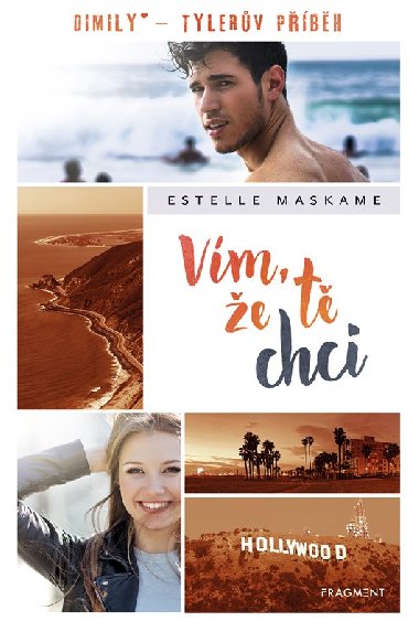 Vím, že tě chci - Estelle Maskame