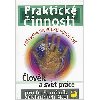 lovk a svt prce - pprava na volbu povoln pro 6. - 9. r. Z - Praktick innosti - Ji Strdal