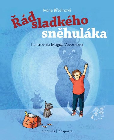 d sladkho snhulka - Ivona Bezinov