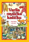 Varila myšička kašičku - 