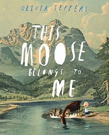 This Moose Belongs to Me - Jeffers Oliver