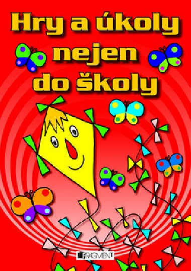 Hry a koly nejen do koly - 