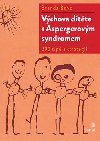 Výchova dítěte s Aspergerovým syndromem - Brenda Boyd