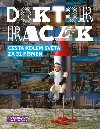 Doktor Racek - Cesta kolem svta za 31 psmen - Milada Rezkov; Luk Urbnek