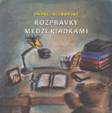 Rozprvky medzi riadkami - Ondrej Klenovsk