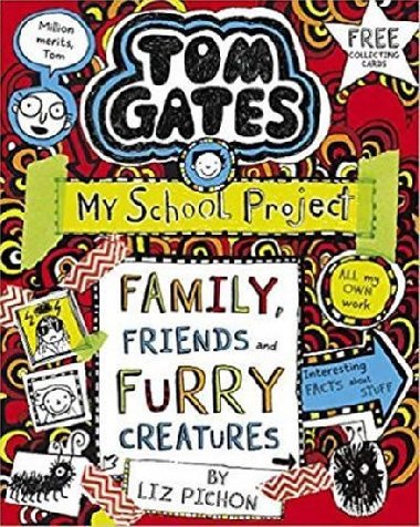 Tom Gates 12: Family, Friends and Furry Creatures - Liz Pichon