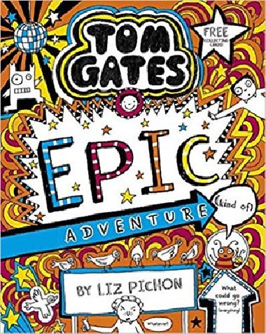 Tom Gates 13: Epic Adventure (kind of) - 