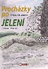 Prochzky po Jelen - Marek ezanka