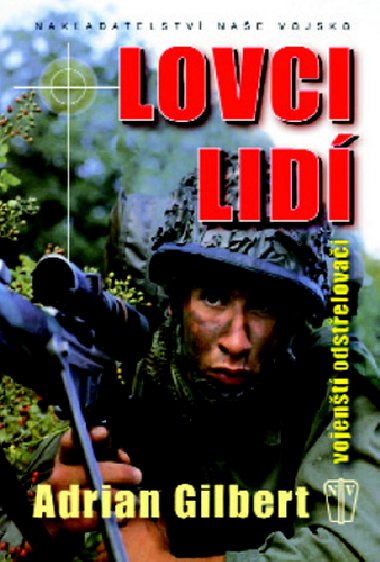 Lovci lid - Adrian G. Gilbert