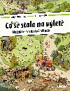 Co se stalo na vlet - Doro Gbelov