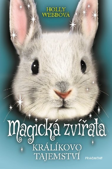 Magick zvata - Krlkovo tajemstv - Holly Webbov