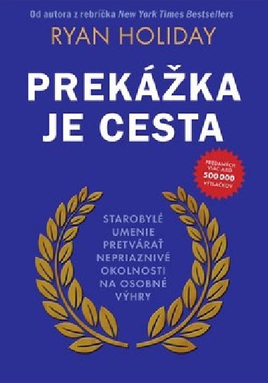 Prekka je cesta - Ryan Holiday