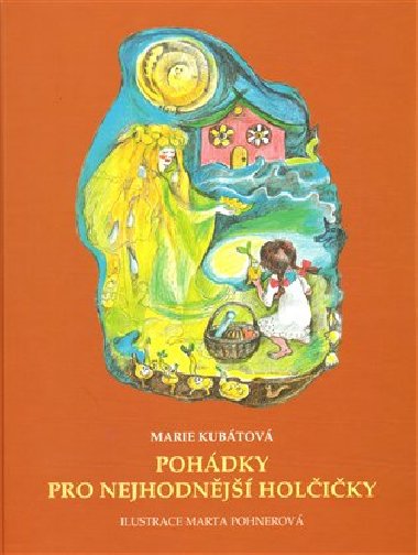 Pohdky pro nejhodnj holiky - Kubtov Marie