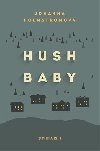 Hush baby - Johanna Holmstrmov