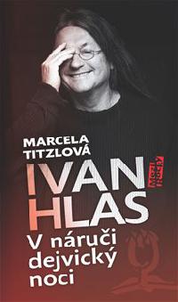 V nrui dejvick noci - Ivan Hlas, Marcela Titzlov