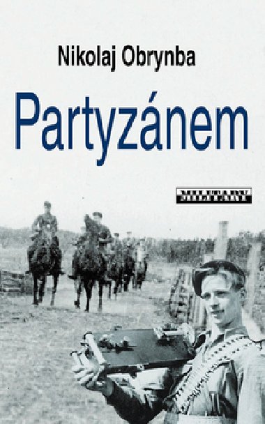Partyzánem - Nikolaj I. Obrynba