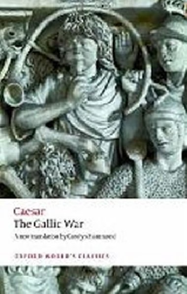 The Gallic War (Oxford Worlds Classics New Edition) - Caesar Gaius Iulius