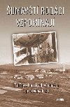 Šumavští rodáci vzpomínají - Příběhy z bouřlivých válečných i poválečných let - Víkend