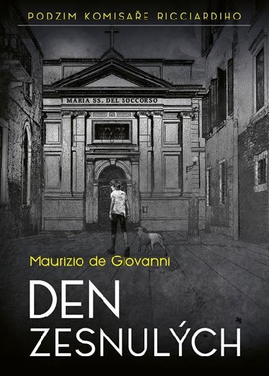 Den zesnulch - Podzim komisae Ricciardiho - Maurizio de Giovanni