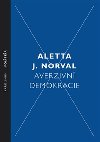 Averzivn demokracie - Aletta J. Norval