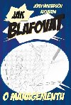 Jak blafovat o managementu - John Winterson Richards