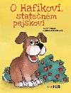 O Hafkovi, statenm pejskovi - Helena Vrbkov; Nela Korbelov