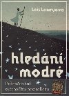 Hledn modr - Lois Lowryov