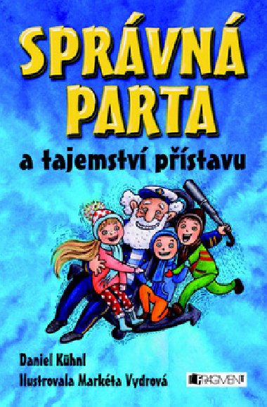 Sprvn parta a tajemstv pstavu - Daniel Khnl; Markta Vydrov