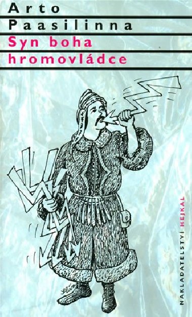 Syn boha hromovldce - Arto Paasilinna