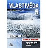 Vlastivda pro 5.ronk zkladn koly - lovk a jeho svt - Pracovn seit - Petr Chalupa; Milada echurov