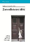Zanedbvn dt - Terezie Pemov; Radek Ptek